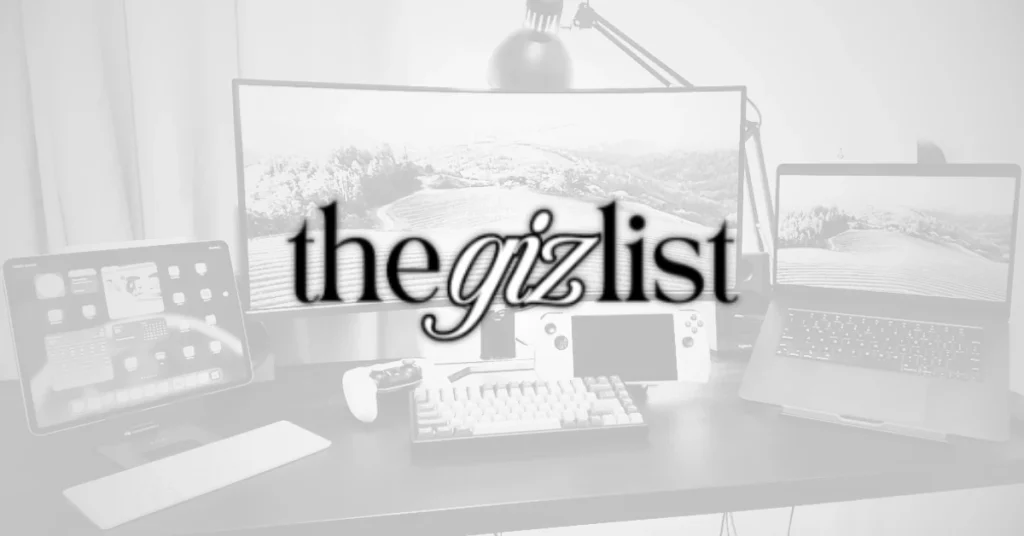 Welcome to The Giz List!